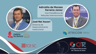 Banner com fundo azul-claro. À esquerda, foto do conselheiro Ascari destacada num círculo, com o texto ao lado “José Nei Ascari. Diretoria de Desenvolvimento Institucional”, e o logo do IRB abaixo. À direita, foto do conselheiro Adircélio em um círculo, com o texto “Adircélio de Moraes Ferreira Júnior. Vice-Presidência de Relações Internacionais”, e o logo da Atricon abaixo. Na borda inferior, logo do TCE/SC e o logo do CITC.
