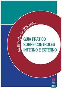 Banner vertical com fundo nas cores verde-água e azul. Ao centro, círculo branco com o texto Guia Prático sobre controles interno e externo, que está circunscrito sobre um semicírculo bordô. Acima, sobre o círculo maior, o texto Orientação ao vereador, curvado, contornando o círculo interior. No canto inferior direito, a logomarca do TCE/SC e o ano, 2011. 