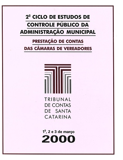 Banner vertical branco. Ao centro, a logomarca do TCE/SC em destaque. Acima, o título 2º Ciclo de Estudos de Controle Público da Administração Municipal, em fonte preta. Abaixo do título, o texto Prestação de contas das Câmaras de Vereadores, em fonte bordô. Na parte inferior, os dias do evento, 1º, 2 e 3 de março, e o ano, 2000, em fonte preta. 