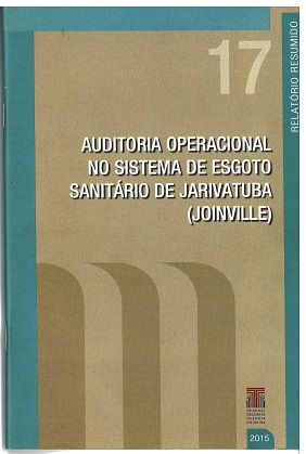 Banner vertical com o título Auditoria operacional no Sistema de Esgoto Sanitário de Jarivatuba (Joinville) em fonte branca, sobre fundo bege. Acima, o número 17 em bege claro. No topo e nas laterais, faixas na cor verde — na da direita, o texto Relatório resumido. Abaixo, e à direita, a logo do TCE/SC e o ano 2015, em fonte branca. À esquerda, três faixas nas cores bege escuro.