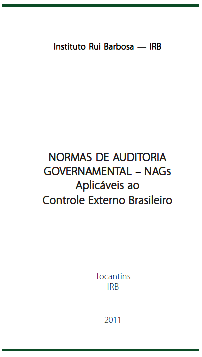 Banner vertical branco. Nas bordas superior e inferior, uma faixa verde. Acima, o texto Instituto Rui Barbosa – IRB. Ao centro, lê-se Normas de Auditoria Governamental – NAGs Aplicáveis ao Controle Externo Brasileiro. Na parte inferior, o texto Tocantins IRB, e o ano, 2011. Todos os textos estão em fonte preta. 