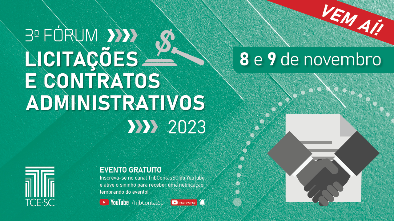 Banner em tons de verde com o título, “Terceiro Fórum Licitações e Contratos Administrativos 2023”, e com informações como data, 8 e 9 de novembro, e orientações relacionadas à transmissão pelo YouTube. 