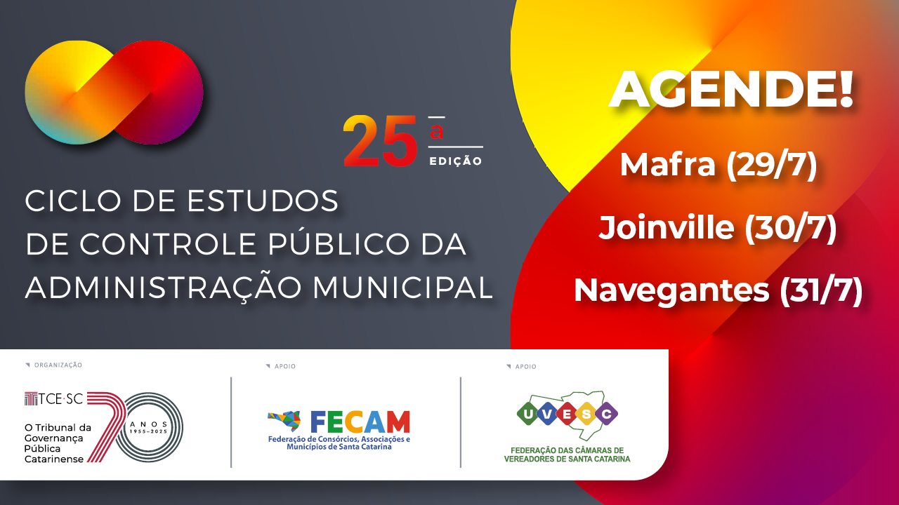 Banner horizontal com.  Elementos da identidade visual do Ciclo de Estudos. Na borda inferior, tarja com as informações “24 de junho a 31 de julho de 2025”, “Ciclo de Estudos de Controle Público da Administração Municipal. 25ª edição”. À direita, superior,  logos da Fecam, da Uvesc e do TCE/SC. 