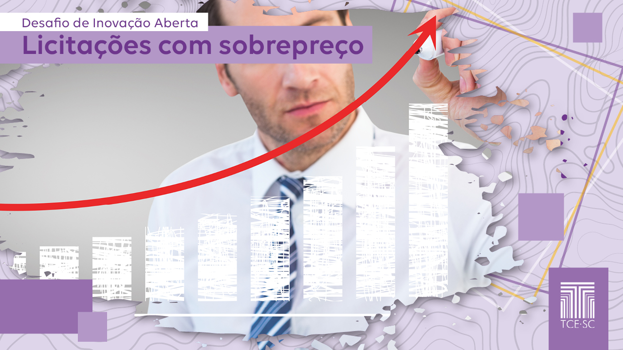 Banner horizontal com fundo lilás e detalhes em tons de roxo. Ao centro em destaque, imagem de um homem que toca a tela com o indicador, onde há a ponta de uma seta vermelha que sai da lateral esquerda. Um gráfico em barras segue a curvatura da seta. No canto superior esquerdo, o título “Desafio de Inovação Aberta. Licitações com sobrepreço”, sobre retângulos em tons de roxo. No canto inferior direito, sobre retângulo roxo, logo do TCE/SC.  