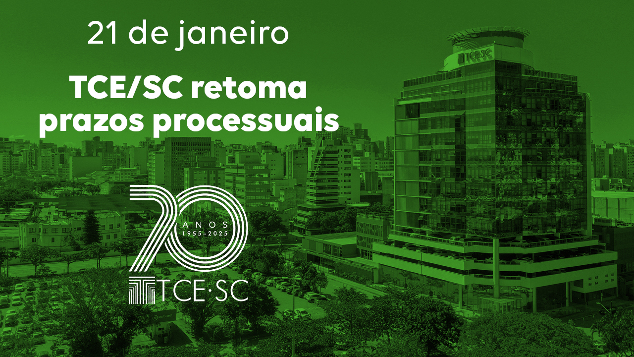 Banner com imagem do prédio do TCE/SC, com um filtro verde sobre toda a imagem. No alto, ao centro, consta a data de 21 de janeiro. Logo abaixo, o texto: TCE/SC retoma prazos processuais. Embaixo, a logo dos 70 anos do TCE/SC.