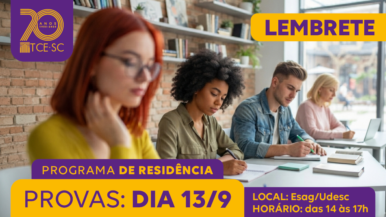 Banner horizontal com foto de quatro jovens em um ambiente semelhante a uma sala de estudos ou avaliação, composto por mesas e cadeiras. Sobre a foto, em tarjas roxa e amarela, o texto “Lembrete. Programa de Residência. Provas: dia 13/9. Local: Esag/Udesc. Horário: das 14 às 17h”. 