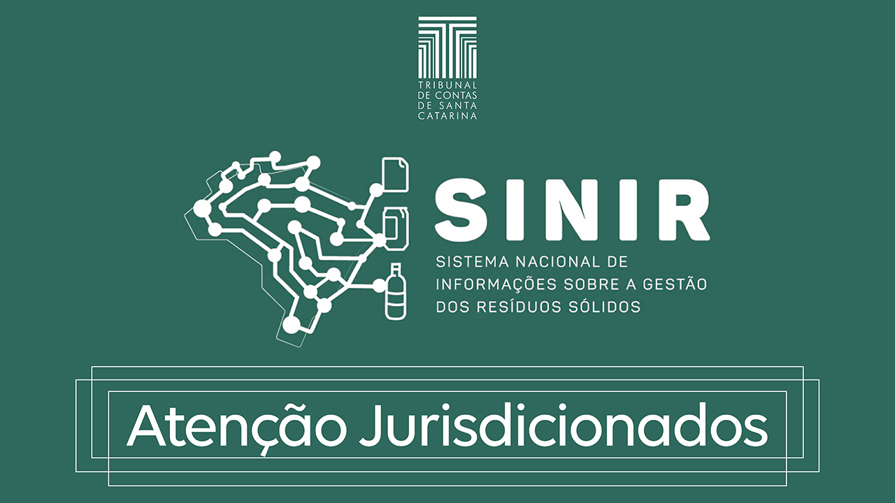 Banner na cor verde, com a logo do TCE/SC em branco, centralizada, no alto, a logo do SINIR, em branco, ao centro, no meio. E na parte inferior, também centralizado, o título “Atenção Jurisdicionados”, cercada por linhas que foram três retângulos sobrepostos.