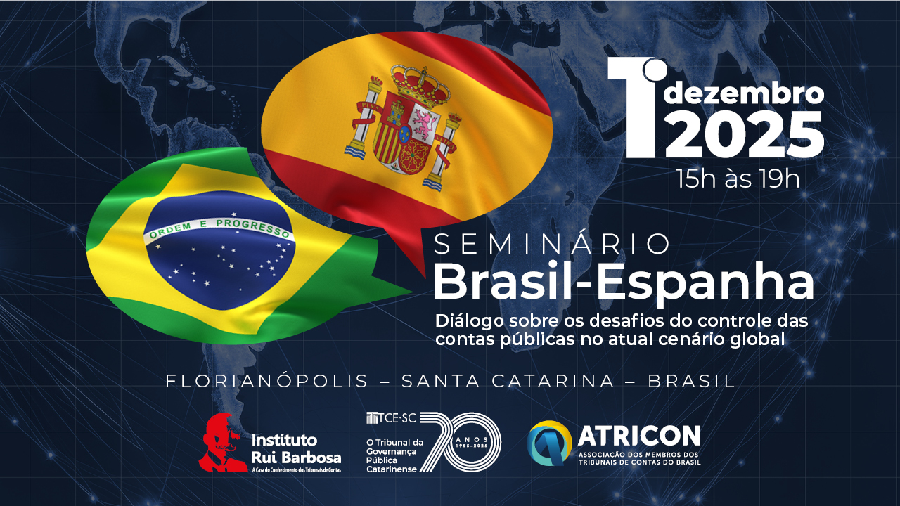    Banner horizontal com fundo azul-escuro. Ao centro, dois balões de fala com a imagem das bandeiras do Brasil e da Espanha. Ao lado o título “Seminário Brasil-Espanha. Diálogo sobre os desafios do controle das contas públicas no atual cenário global”. Abaixo, logos do IRB, do TCE/SC e da Atricon. 
