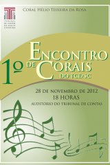 1º Encontro de Corais celebra os 10 anos do “Hélio Teixeira da Rosa” e os 57 anos do TCE/SC