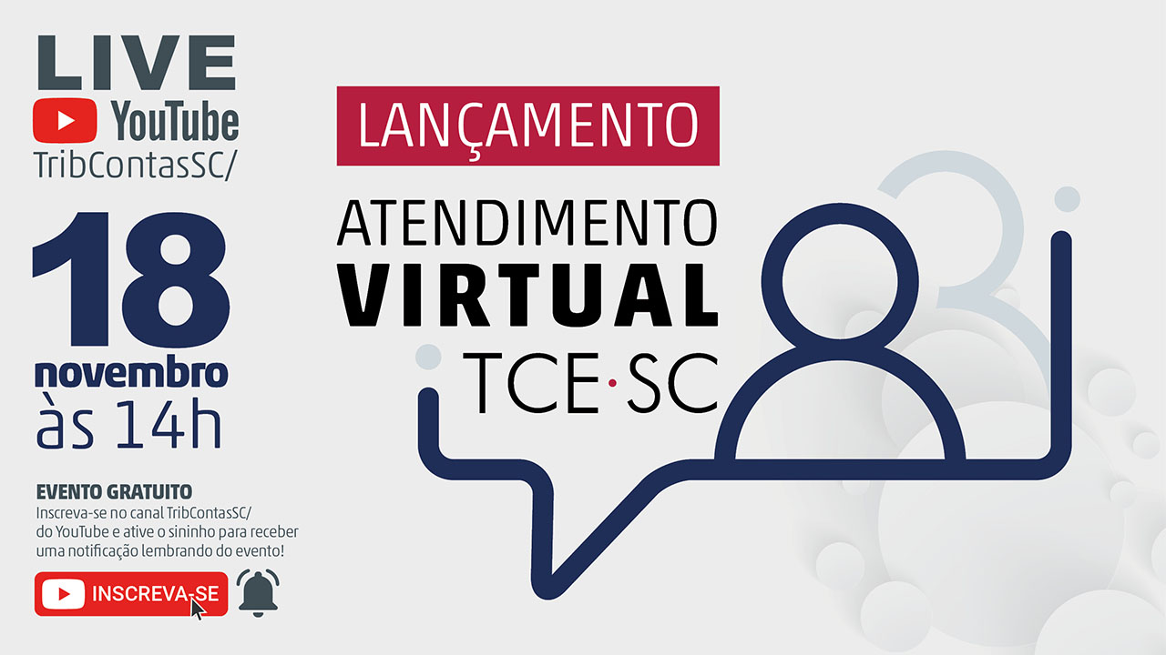 TCE/SC lança Atendimento Virtual, ferramenta pioneira que amplia o acesso aos serviços oferecidos pela Corte de Contas 