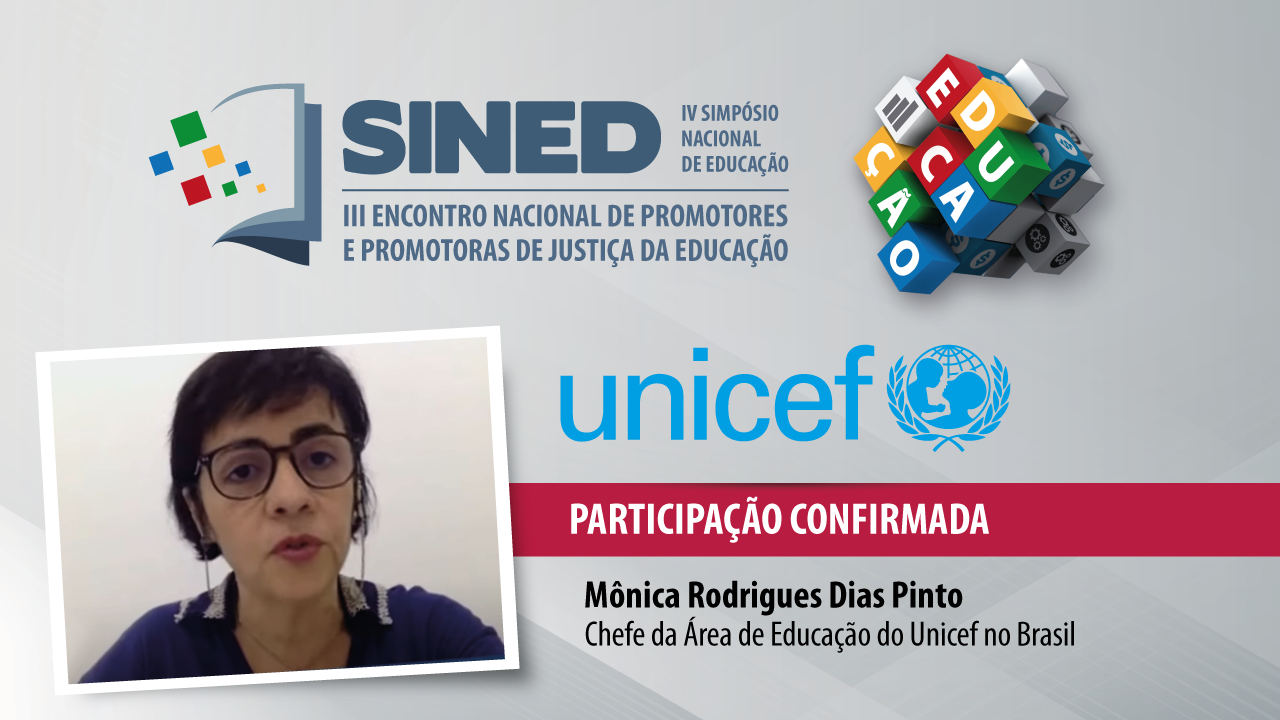Banner com as logomarcas do evento e com a foto da representante do Unicef a chefe da Área de Educação da entidade no Brasil, Mônica Rodrigues Dias Pinto