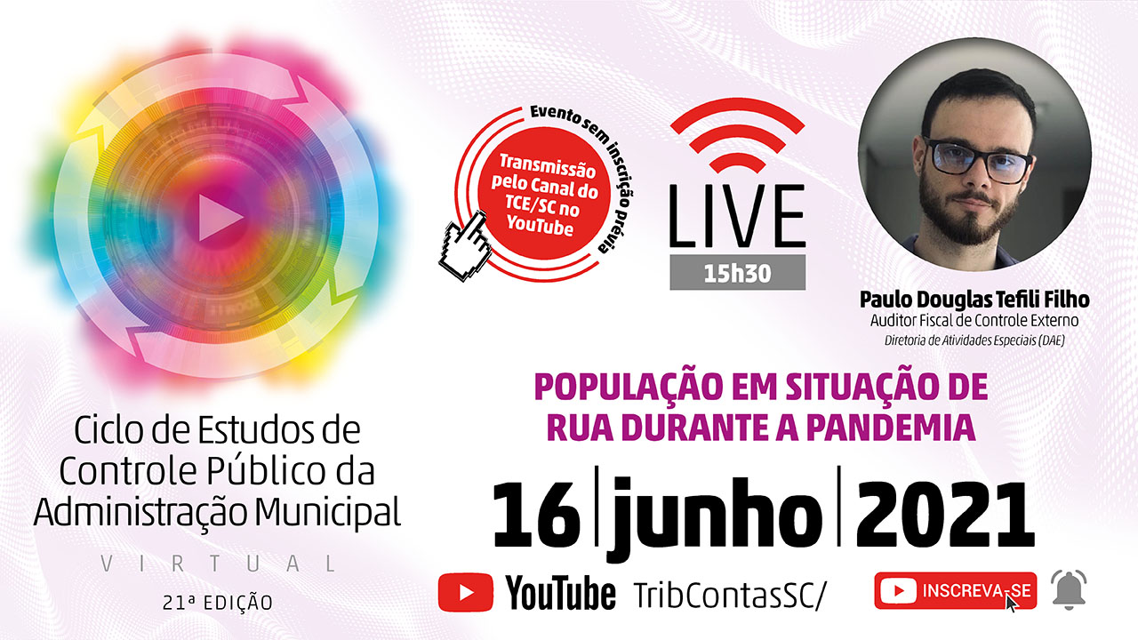 Levantamento do TCE/SC sobre população em situação de rua durante a pandemia de Covid-19 é tema do 21º Ciclo de Estudos