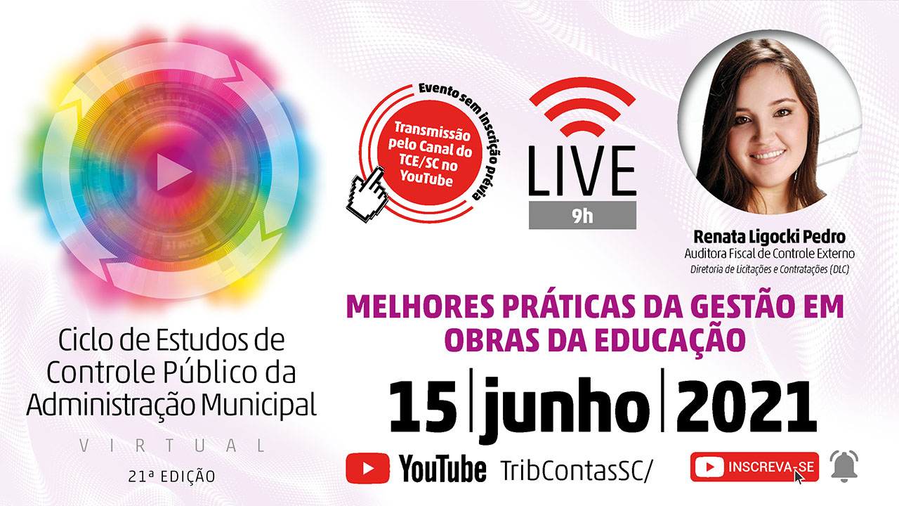 Live sobre práticas da gestão em obras da educação abre 21º Ciclo de Estudos do TCE/SC