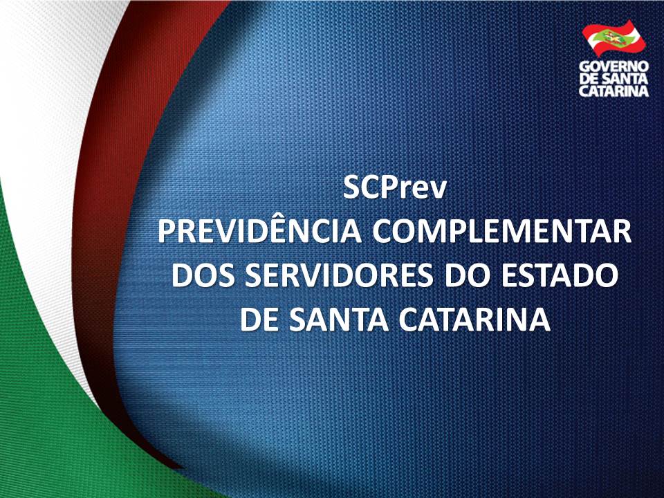SCPrev: tudo o que você precisa saber sobre a proposta de previdência complementar do Estado de SC