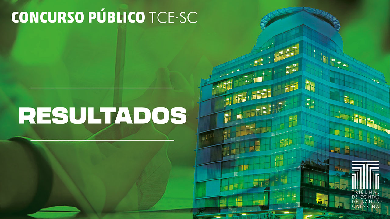 Publicado edital com os resultados final das provas objetivas e provisório das discursivas do concurso público do TCE/SC 