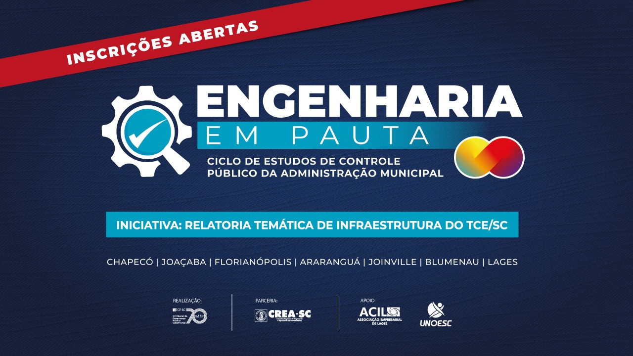Banner horizontal em fundo azul. Ao centro, em letras brancas esta escrito Engenharia em Pauta. Abaixo em letras menores, Ciclo de Estudos de Controle Público da Administração Municipal. ao lado o símbolo do Ciclo. Abaixo os nomes das cidades que recebrão o evento: Chapecó, Joaçaba, Florianópolis, Araranguá, Joinville, Blumenau e Lages. No rodopé, as logos do TCE, CREASC, Acil, Uonesc.