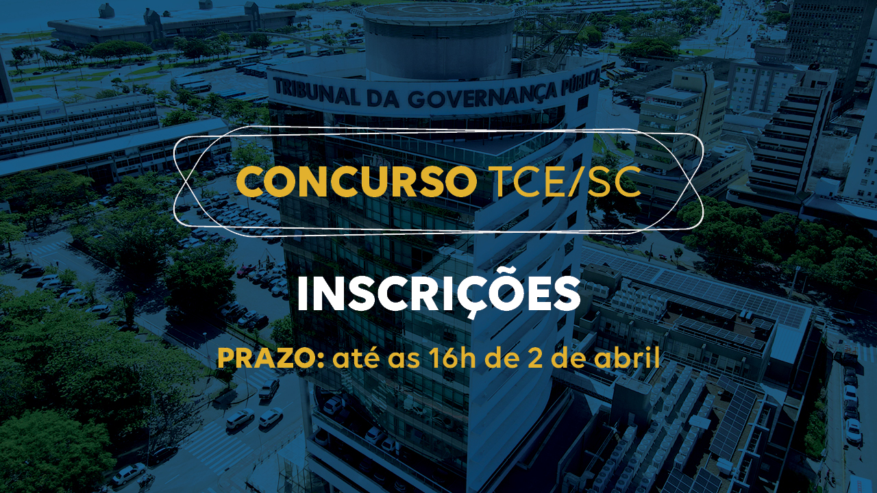 Banner horizontal com foto do prédio do TCE/SC, com filtro azul-escuro. Sobre a imagem, ao centro, em retângulo vazado, o título “Concurso TCE/SC” e o texto “Inscrições. Prazo: até as 16h de 2 de abril”. 