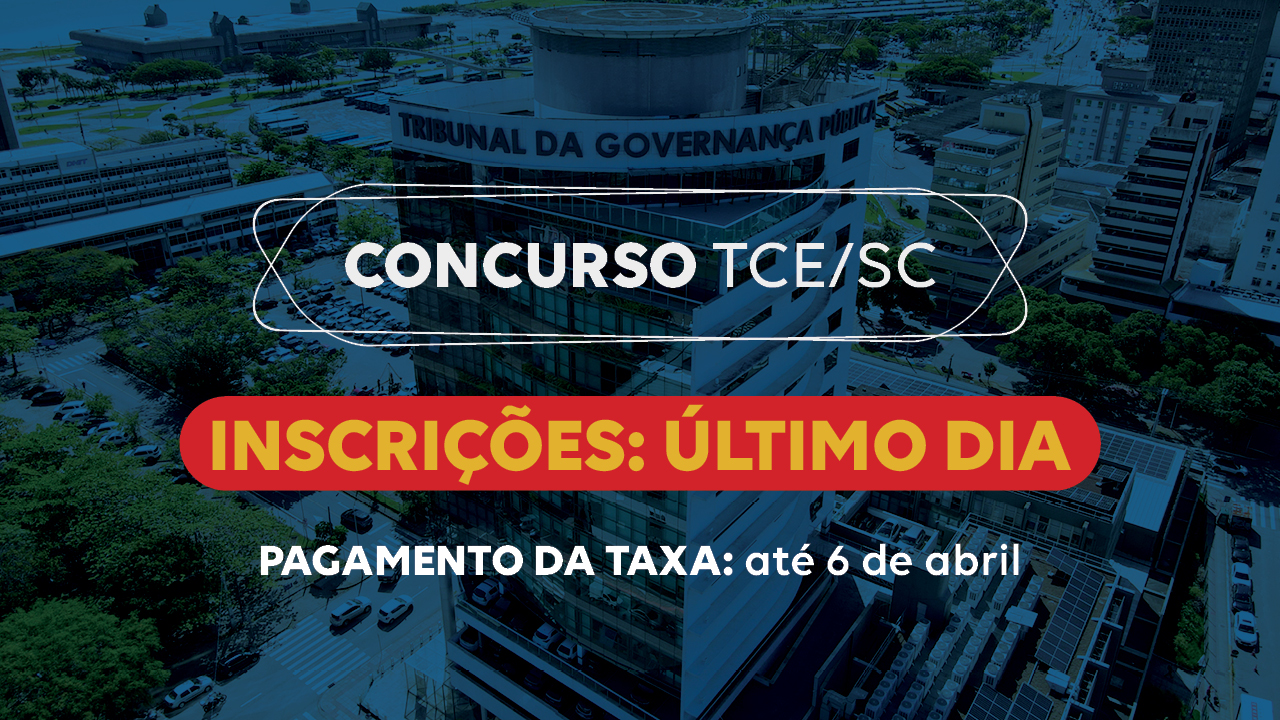Banner horizontal com foto do prédio do TCE/SC, com filtro azul-escuro. Sobre a imagem, ao centro, em retângulo vazado, o título “Concurso TCE/SC” e o texto “Inscrições: último dia. Prazo: até as 16h de 2 de abril”. 