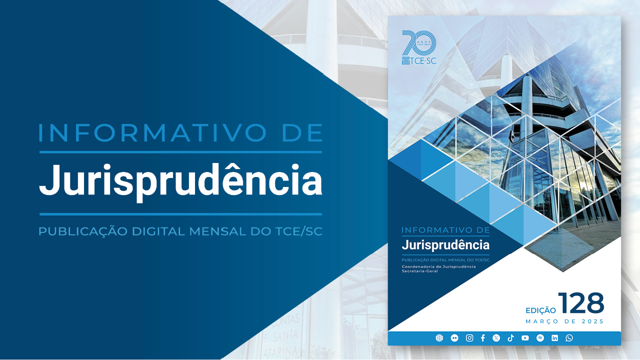 Banner em tons de azul e de cinza. No lado esquerdo, sobre um fundo azul e em forma de seta, o texto “Informativo de Jurisprudência - Publicação digital mensal do TCE/SC”, em fontes nas cores azul e branca. No lado direito, a capa da publicação, que traz a imagem da sede do TCE/SC, o nome da publicação, o número da edição e o mês e o ano. 