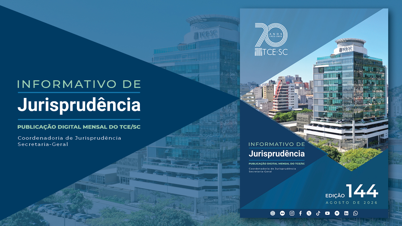 Banner em tons de azul. No lado esquerdo, sobre um fundo azul e em forma de seta, o texto “Informativo de Jurisprudência - Publicação digital mensal do TCE/SC - Coordenadoria de Jurisprudência - Secretaria-Geral”, em fontes nas cores verde e branca. No lado direito, a capa da publicação, que traz a imagem da sede do TCE/SC, o nome da publicação, o número da edição e o mês e o ano.