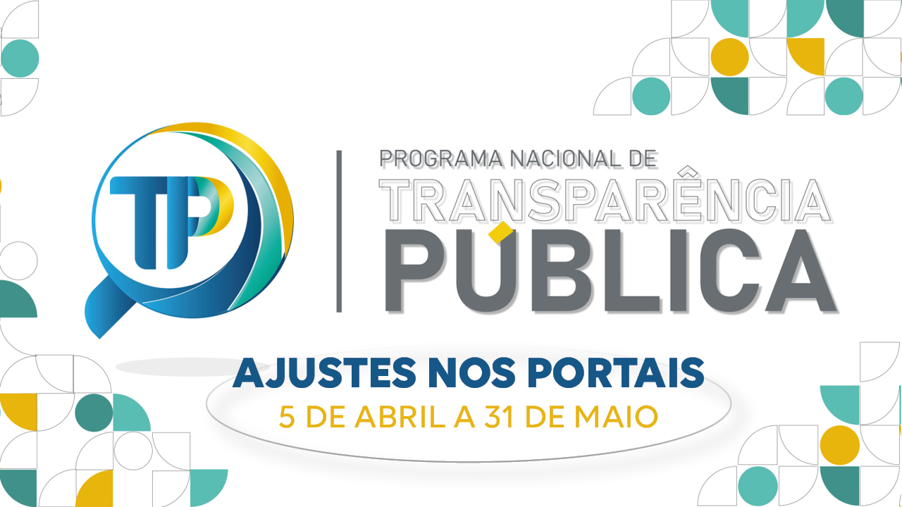 Banner horizontal com fundo branco. Ao centro, o texto "Programa Nacional de Transparência Pública - Ajustes nos portais – 5 de abril a 31 de maio" e o logo do programa. Nas laterais, elementos gráficos, nas cores amarela, azul, verde e branca.