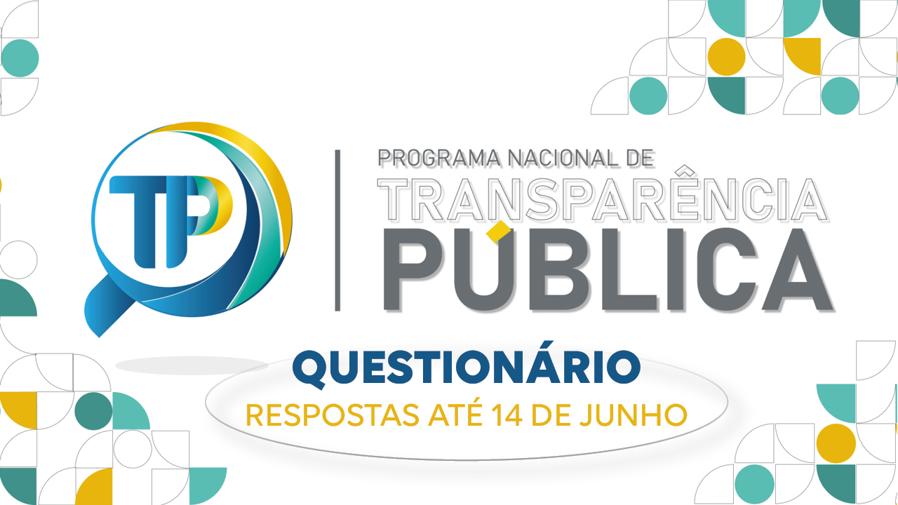 Banner horizontal com fundo branco. Ao centro, o texto "Programa Nacional de Transparência Pública - Questionário – respostas até 14 de junho" e o logo do programa. Nas laterais, elementos gráficos, nas cores amarela, azul, verde e branca. 