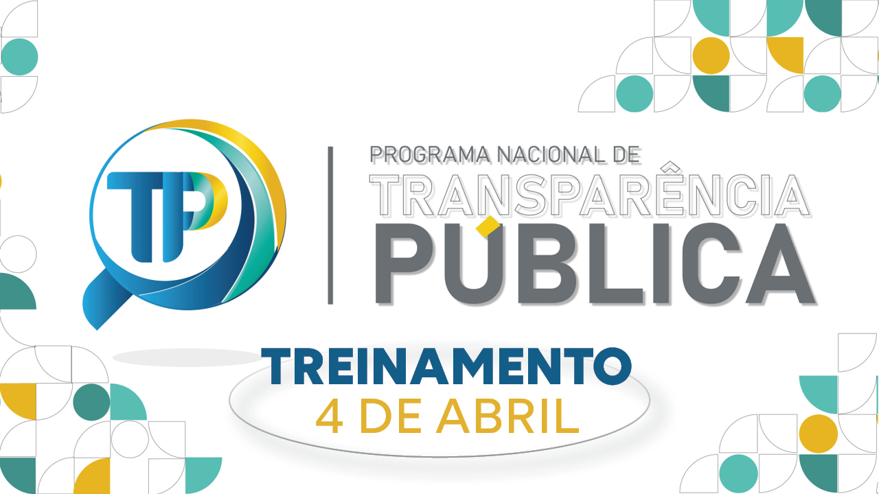 Banner horizontal com fundo branco. Ao centro, o texto "Programa Nacional de Transparência Pública – Treinamento 4 de abril" e o logo do programa. Nas laterais, elementos gráficos, nas cores amarela, azul, verde e branca. 