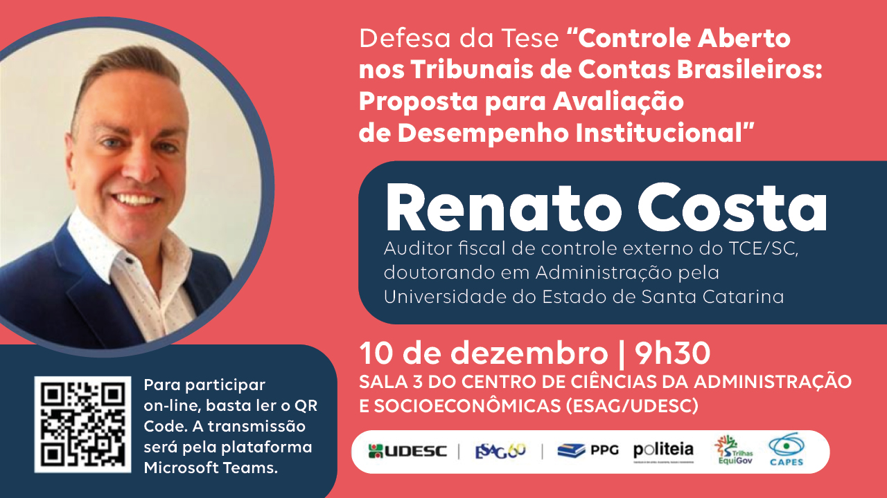 Banner horizontal em tons de vermelho e azul. À esquerda, foto do servidor Renato Costa. À direita, informações da defesa intitulada “Controle aberto nos tribunais de contas brasileiros: proposta para avaliação de desempenho institucional”. Abaixo, o nome e cargo do autor e data e local da defesa. No canto inferior esquerdo, um QRCode para a transmissão.