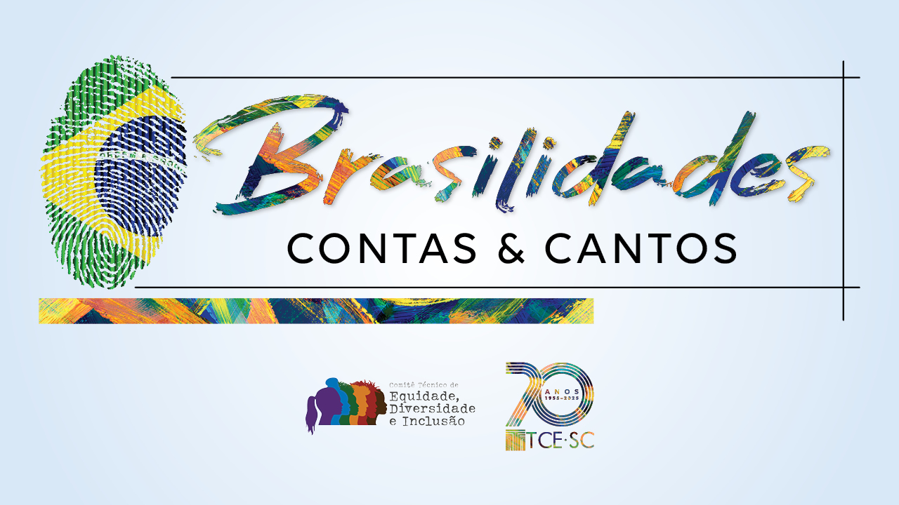 Banner horizontal com fundo azul-claro. Na parte superior, aparece o logo do evento, com a palavra “Brasilidades” em letras coloridas, o subtítulo “Contas & Cantos” e uma digital nas cores da bandeira do Brasil. Abaixo, o texto e os logos do CTEDI e do TCE/SC. 