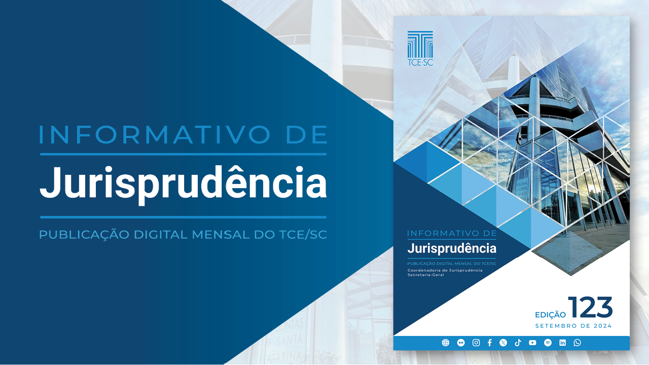  Banner em tons de azul e de cinza. No lado esquerdo, sobre um fundo azul e em forma de seta, o texto “Informativo de Jurisprudência - Publicação digital mensal do TCE/SC”, em fontes nas cores azul e branca. No lado direito, a capa da publicação, que traz a imagem da sede do TCE/SC, o nome da publicação, o número da edição e o mês e o ano. 