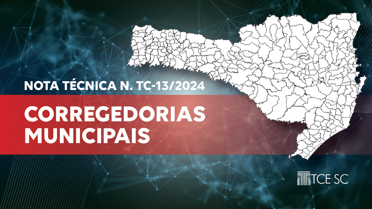 Banner horizontal com fundo em tons de azul e com elementos gráficos que remetam a uma rede. Sobre o fundo, à esquerda, os textos “Nota Técnica N. TC-13/2024” e “Corregedorias Municipais”, sobre uma tarja vermelha, e a logo do TCE/SC, e, à direita, o mapa político de Santa Catarina, na cor branca. 