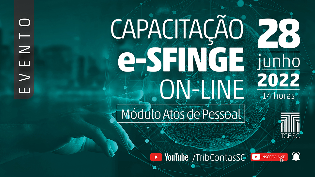  Banner na cor verde-escuro com marca d'água de imagem relacionada à tecnologia. Ao centro, há o título Capacitação e-Sfinge on-line - Módulo Atos de Pessoal na cor branca. Ao lado do título, há a data da palestra, 28 de junho de 2022, e o horário, 14 horas. No canto superior esquerdo, há a palavra evento na posição vertical destacada em branco. 