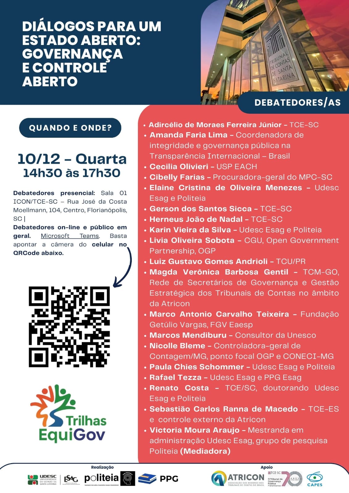 Folder com a programação da mesa-redonda “Diálogos para um Estado aberto: governança e controle aberto”, em tons de azul, branco e vermelho. À esquerda, um QR Code para visualizar a programação. À direita, os nomes dos debatedores. Na lista, o servidor Renato Costa.  
