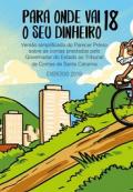 Banner vertical colorido. Ao fundo, ilustração de uma cidade, com morro, edifícios, árvores, pessoas, bicicleta, céu, nuvens e sol. Na parte superior, o texto Para onde vai o seu dinheiro 18, em fonte preta. 