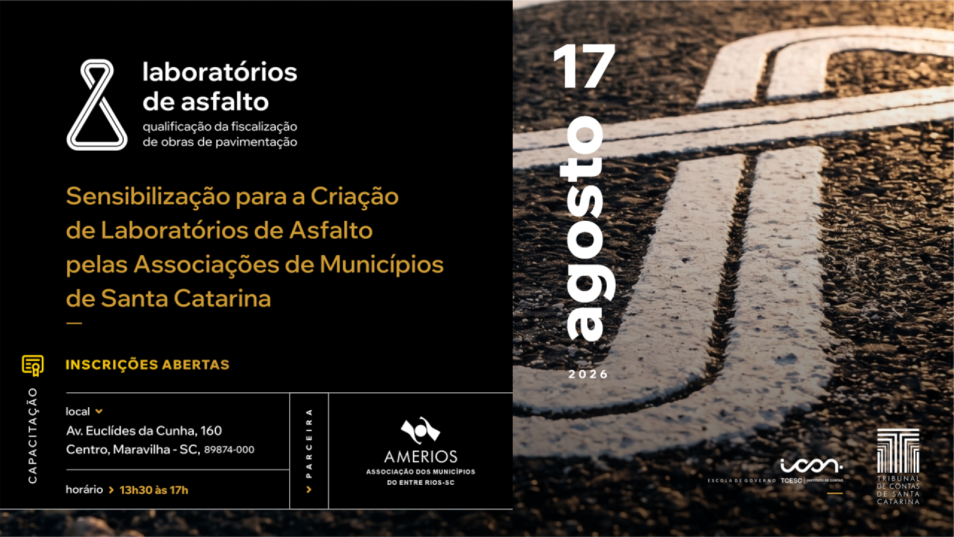 Banner horizontal dividido ao meio. À esquerda, sobre fundo preto, o título do encontro “Sensibilização para a criação de laboratórios de asfalto pelas associações de municípios de SC” e as informações do evento, como local e horário. À direita, imagem de um asfalto, com a data “17 de agosto” e logos do Icon e do TCE/SC.