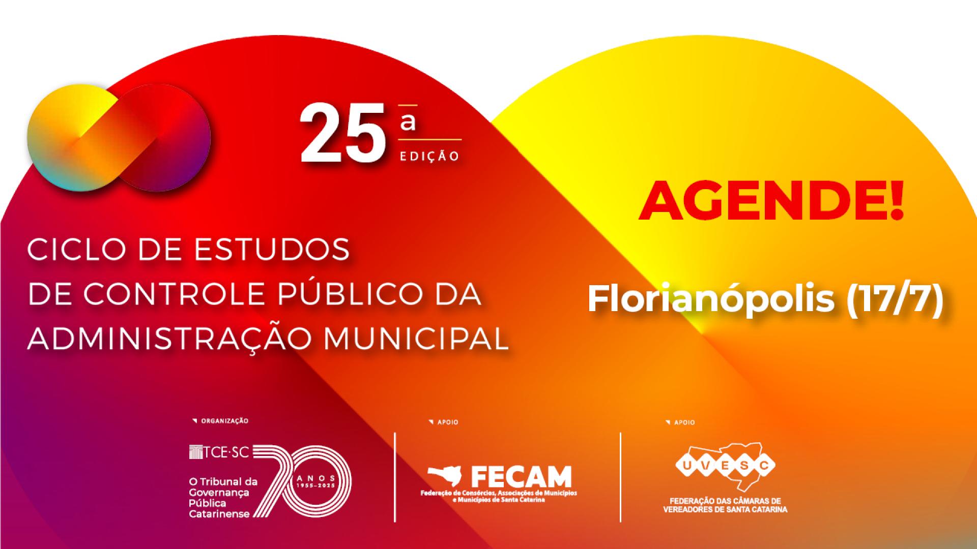 Banner horizontal, em fundo branco, elementos da identidade visual do Ciclo de Estudos. Na borda inferior, tarja com as informações “24 de junho a 31 de julho de 2025”, “Ciclo de Estudos de Controle Público da Administração Municipal. 25ª edição”, e o logo do Ciclo, composto pelo desenho do símbolo de infinito nas cores vermelho e amarelo, em degradê. À direita, superior, “Inscrições Abertas”, logos da Fecam, da Uvesc e do TCE/SC. 