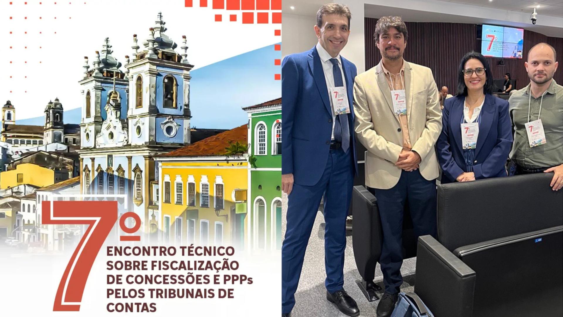 Banner horizontal, dividido ao meio. No lado direito, há uma foto de 4 servidores do TCE/SC, em pé: Rogério Loch (diretor DLC), Verissimo Tarragó da Silva, Maira Galdino e Fabricio Guimarães Prado. No lado esquerdo, há o banner do evento: parte do casario colonial de Salvador, na parte inferior, está o nome do evento: 7º Encontro Técnico sobre fiscalização de Concessões e PPPs pelos Tribunais de Contas. 