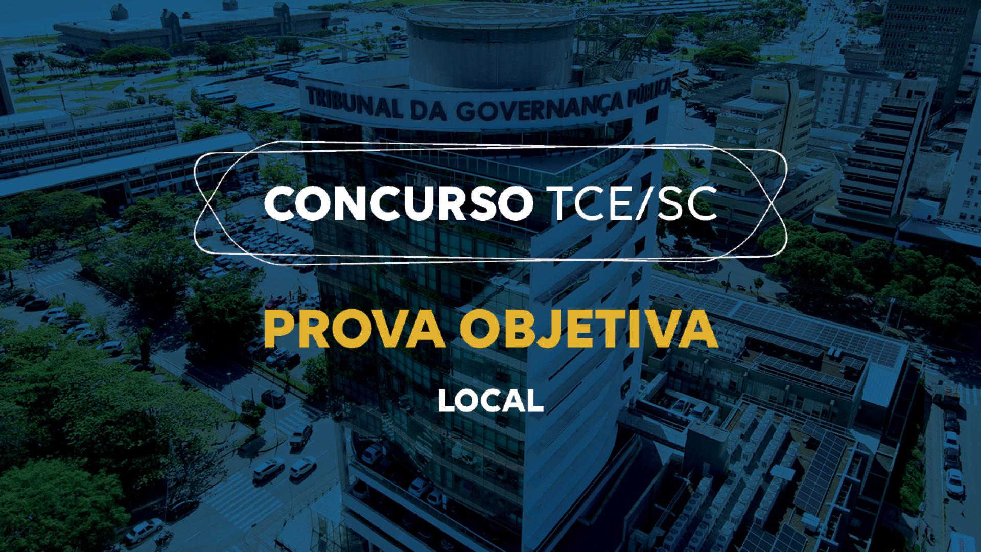 Banner horizontal com foto do prédio do TCE/SC, com filtro azul-escuro. Sobre a imagem, ao centro, em retângulo vazado, o título “Concurso TCE/SC” e o texto “Prova objetiva. Local”. 