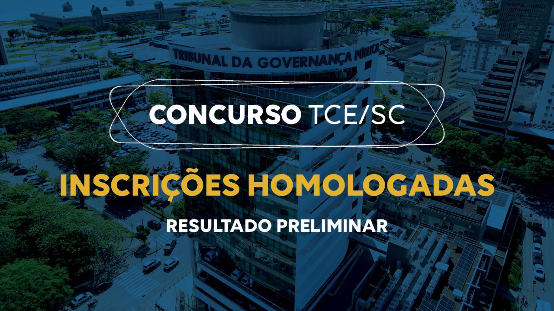 Banner horizontal com foto do prédio do TCE/SC, com filtro azul-escuro. Sobre a imagem, ao centro, em retângulo vazado, o título “Concurso TCE/SC” e o texto “Inscrições homologadas. Resultado preliminar”. 