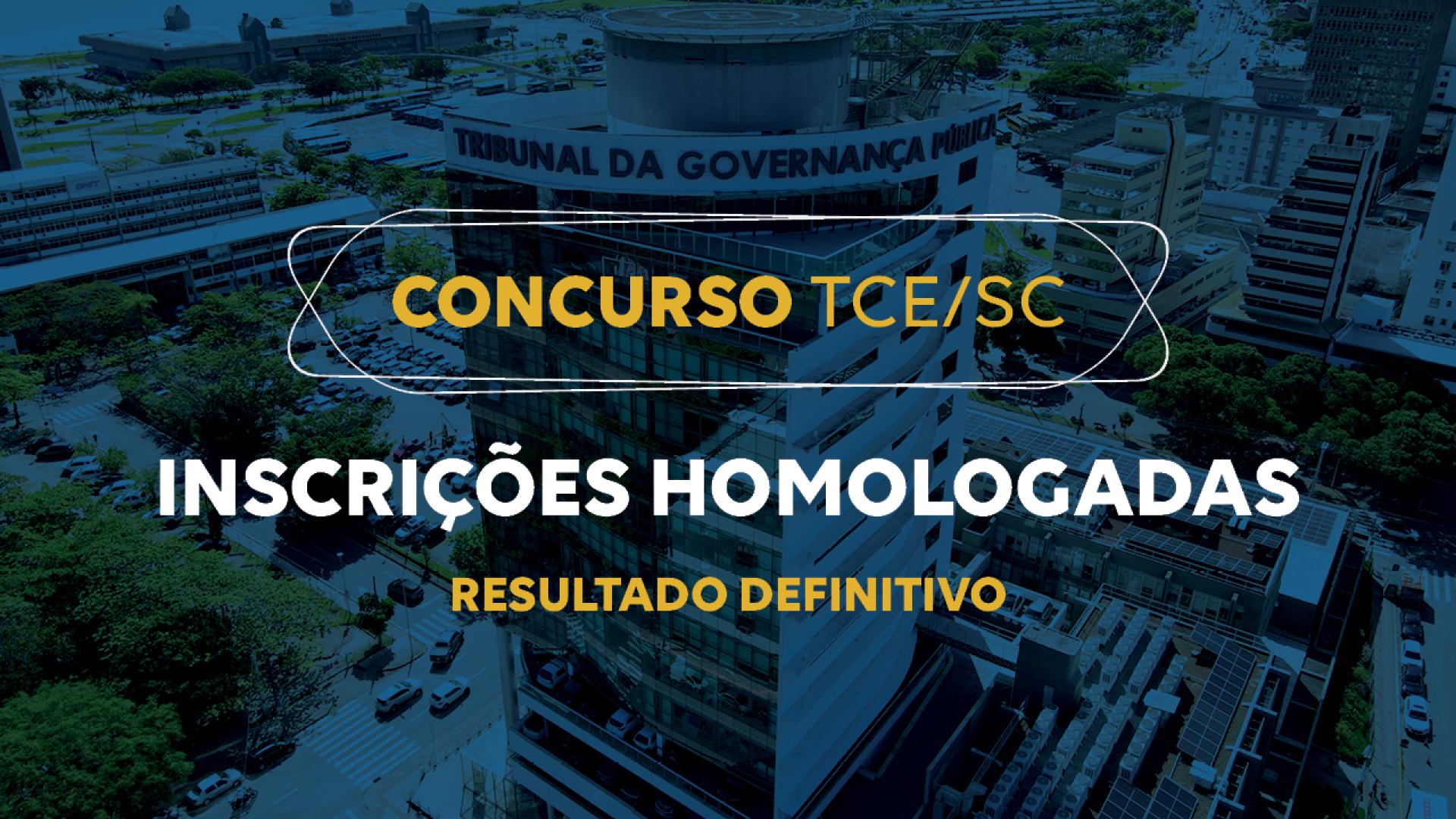 Banner horizontal com foto do prédio do TCE/SC, com filtro azul-escuro. Sobre a imagem, ao centro, em retângulo vazado, o título “Concurso TCE/SC” e o texto “Inscrições homologadas. Resultado definitivo”. 
