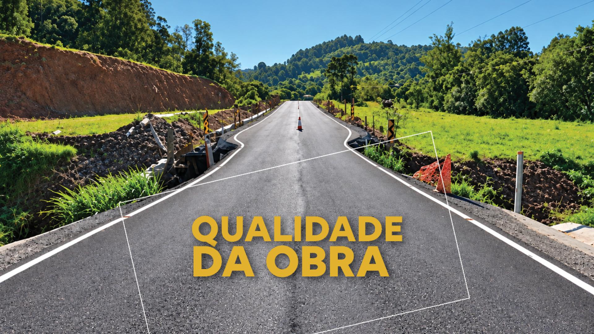 Banner mostra imagem de uma estrada. Ao centro, está escrito em amarelo Qualidade da Obra.
