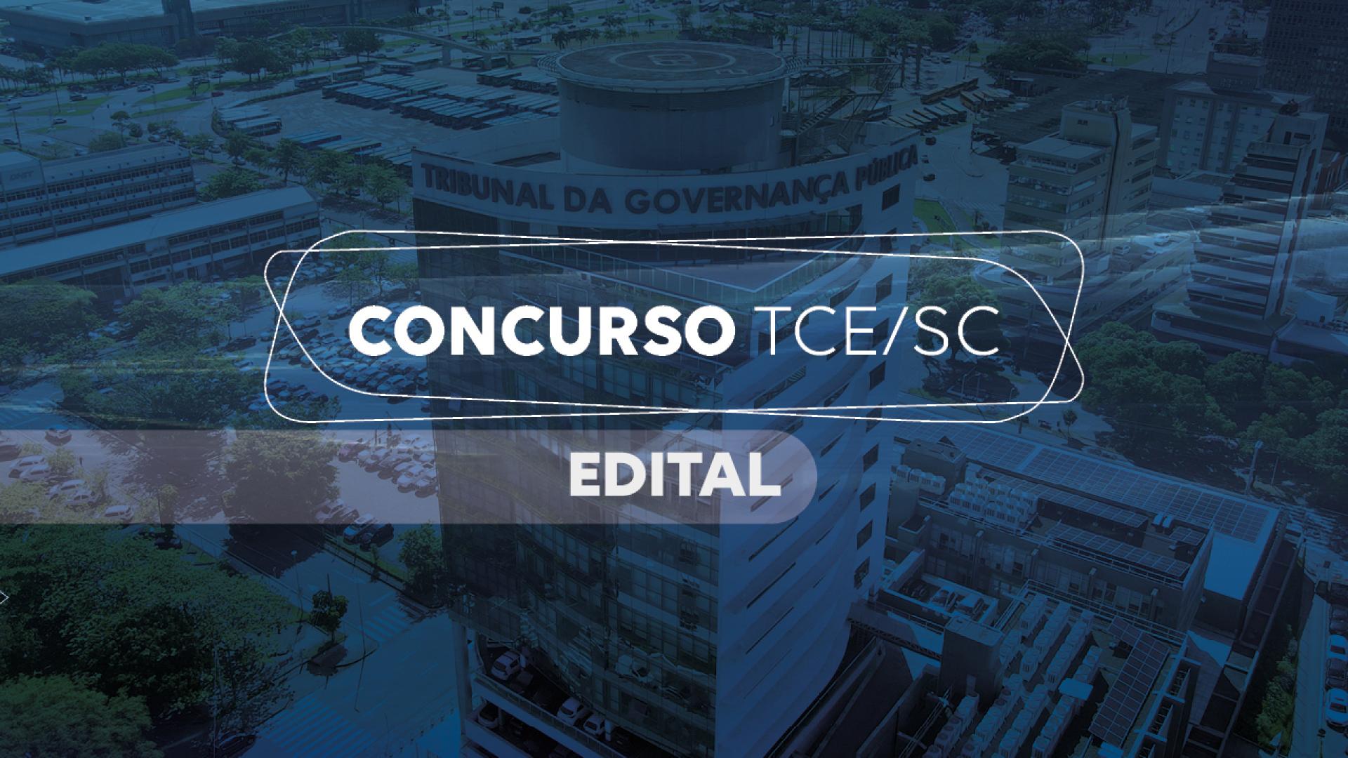 Banner horizontal com foto do prédio do TCE/SC, com filtro azul-escuro. Sobre a imagem, ao centro, em retângulo vazado, o título “Concurso TCE/SC” e, em uma tarja, a palavra “Edital”. 