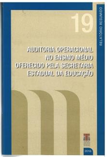 Banner vertical com o título Auditoria operacional no ensino médio oferecido pela Secretaria Estadual da Educação em fonte branca, sobre fundo bege. Acima, o número 19 em bege claro. No topo e nas laterais, faixas na cor azul — na da direita, o texto Relatório resumido. Abaixo, e à direita, a logo do TCE/SC e o ano 2016, em fonte branca. À esquerda, três faixas nas cores bege escuro.