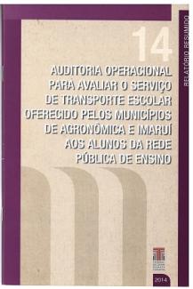 Banner vertical com o título Auditoria operacional para avaliar o Serviço de Transporte Escolar oferecido pelos municípios de Agronômica e Imaruí aos Alunos da rede pública de ensino em fonte branca, sobre fundo bege. Acima, o número 14 em bege claro. No topo e nas laterais, faixas na cor roxa — na da direita, o texto Relatório resumido. Abaixo, e à direita, a logo do TCE/SC e o ano 2014, em fonte branca. À esquerda, três faixas nas cores bege escuro.