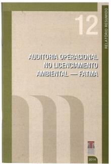 Banner vertical com o título Auditoria operacional no Licenciamento Ambiental – Fatma em fonte branca, sobre fundo bege. Acima, o número 12 em bege claro. No topo e nas laterais, faixas na cor verde — na da direita, o texto Relatório resumido. Abaixo, e à direita, a logo do TCE/SC e o ano 2014, em fonte branca. À esquerda, três faixas nas cores bege escuro.