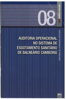 Banner vertical com o título Auditoria operacional no Sistema de Esgotamento Sanitário de Balneário Camboriú em fonte branca, sobre fundo azul com listras finas. Acima, à direita e sobre uma linha na horizontal, o número 08, em tom azul claro, e uma faixa na vertical com o texto Relatório resumido, em fonte branca, e a logo do TCE/SC. Abaixo e à direita, o ano 2011, em fonte branca.