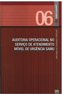 Banner vertical com o título Auditoria operacional no Serviço de Atendimento Móvel de Urgência - Samu em fonte branca, sobre fundo vermelho com listras finas. Acima, à direita e sobre uma linha na horizontal, o número 06, em tom vermelho claro, e uma faixa na vertical com o texto Relatório resumido, em fonte branca, e a logo do TCE/SC. Abaixo e à direita, o ano 2010, em fonte branca.