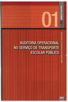 Banner vertical com o título Auditoria operacional no serviço de transporte escolar público em fonte branca, sobre fundo laranja com listras finas. Acima, à direita e sobre uma linha na horizontal, o número 01, em tom laranja claro, e uma faixa na vertical com o texto Relatório resumido, em fonte branca, e a logo do TCE/SC. Abaixo e à direita, o ano 2010, em fonte branca.