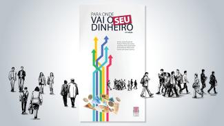 Banner horizontal com a capa da publicação ao centro. A capa é composta pelo título "Para onde vai o seu dinheiro - 21ª edição", por u subtítulo, por cinco setas coloridas, por cédulas de dinheiro e moedas, por desenho de diversas pessoas e pelo logo do TCE/SC.