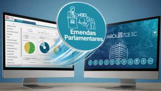 Banner mostra dois monitores dispostos lado a lado. No primeiro, a  tela que mostra o painel de emendas parlamentares, com gráficos circulares. No  segundo, a tela inicial do Farol TCE/SC, composto por vários botões, com a cor  azul predominante. Ao meio, o botão Emendas Parlamentares aparece em  destaque, em um círculo, com ícone que representa a destinação de recursos públicos.